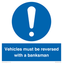 vehicles-must-be-reversed-with-a-banksman~